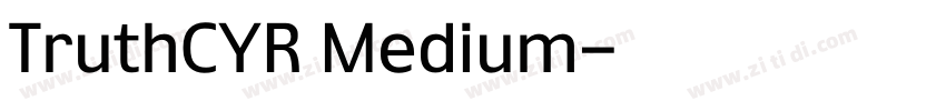 TruthCYR Medium字体转换